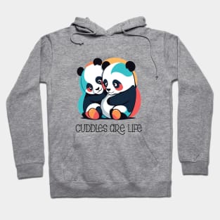 Cuddles Are Life- Pandas Hoodie